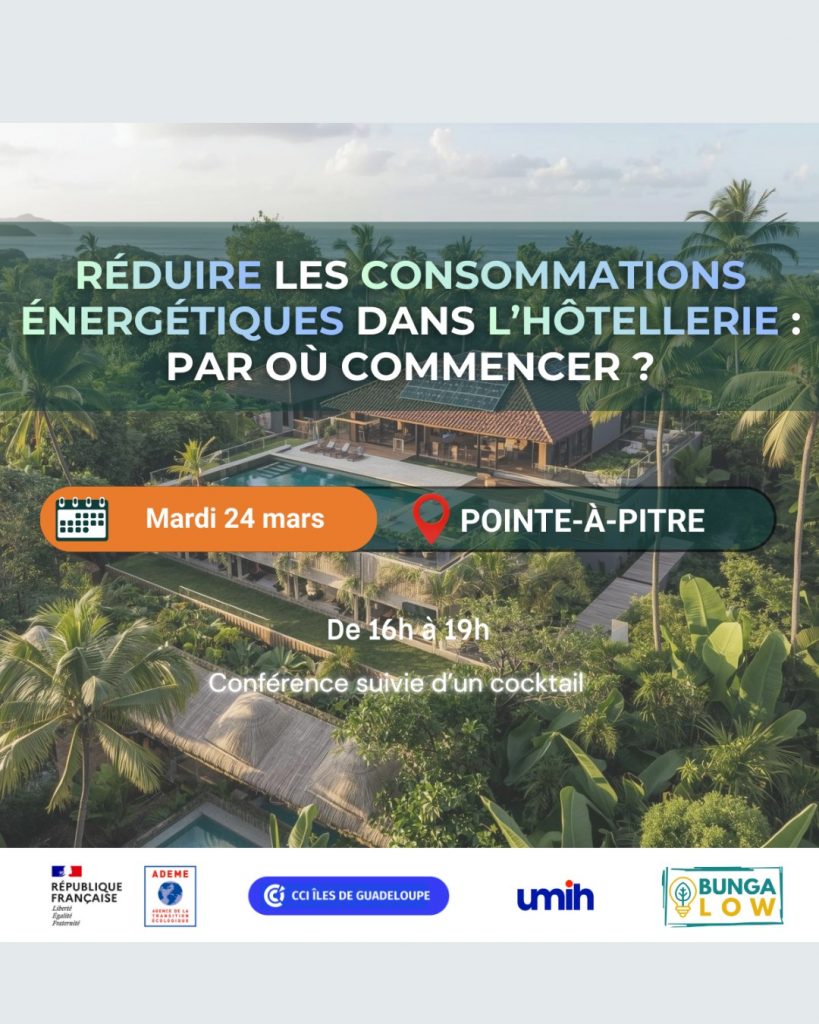 Booster ton hôtel avec la transition énergétique : RDV à la CCI des Îles de Guadeloupe en Outre-mer