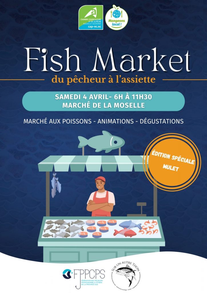 Fish Market spécial mulet en Nouvelle-Calédonie avec la Chambre d&rsquo;agriculture et de la pêche : l&rsquo;événement phare de l&rsquo;Outre-mer