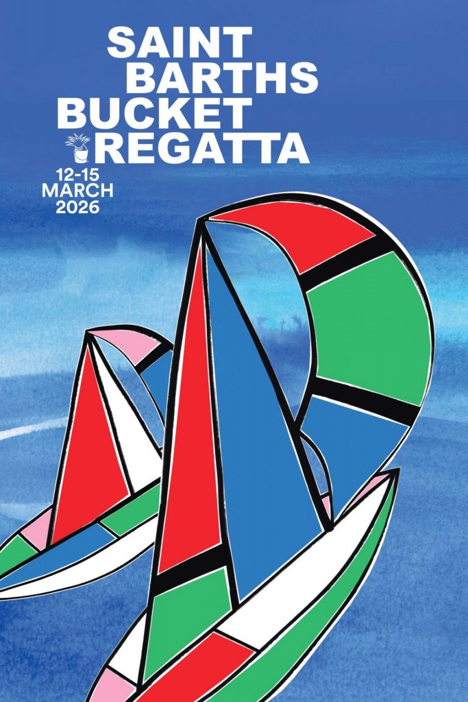 La Saint Barths Bucket Regatta 2026 fait briller Saint-Barthélemy et Saint-Martin en Outre-mer