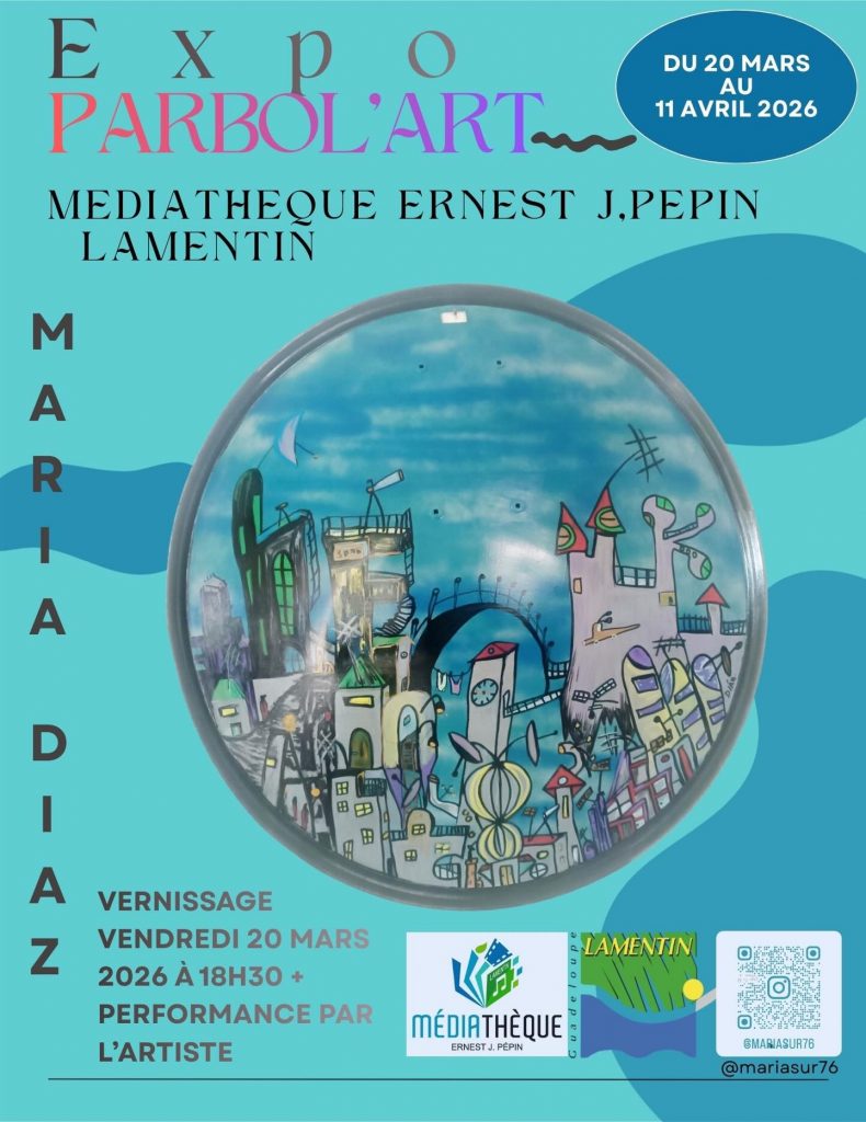 Vernissage Parbol&rsquo;Art en Guadeloupe : rendez-vous à la Médiathèque de Lamentin en Outre-mer