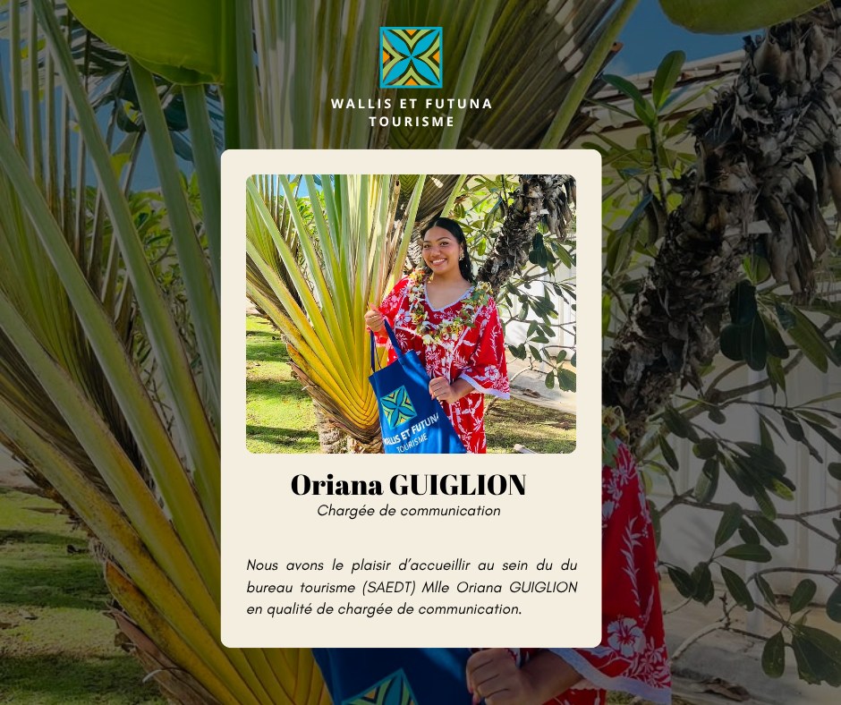 Wallis & Futuna Tourisme recrute Oriana pour faire rayonner cet archipel d&rsquo;Outre-mer