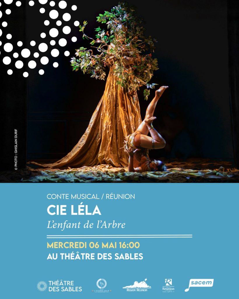 Théâtre des Sables à La Réunion : La Compagnie Lé Là présente L’Enfant de l’Arbre