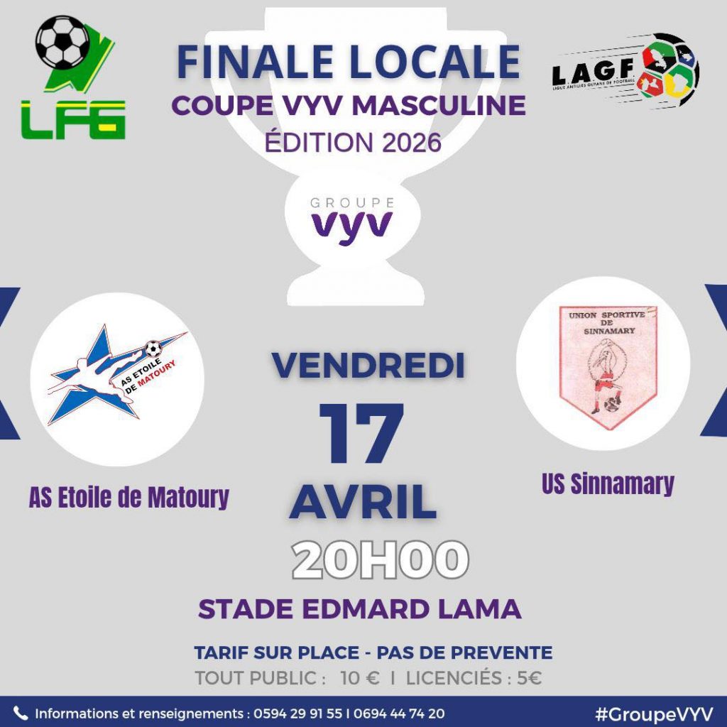 Choc au sommet en Guyane : La finale de la Coupe VYV 2026 fait vibrer la Ville de Sinnamary et l&rsquo;Outre-mer
