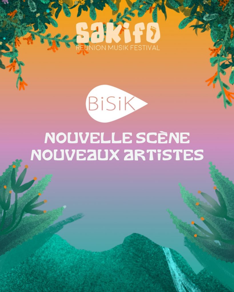 Sakifo 2026 : La nouvelle scène Bisik booste le rayonnement de La Réunion et de l&rsquo;Outre-mer