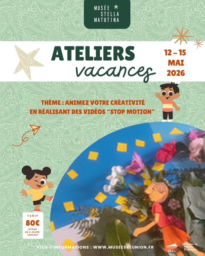 Atelier Stop Motion au Musée Stella Matutina : Le Rendez-vous Créatif Incontournable à La Réunion en Outre-mer