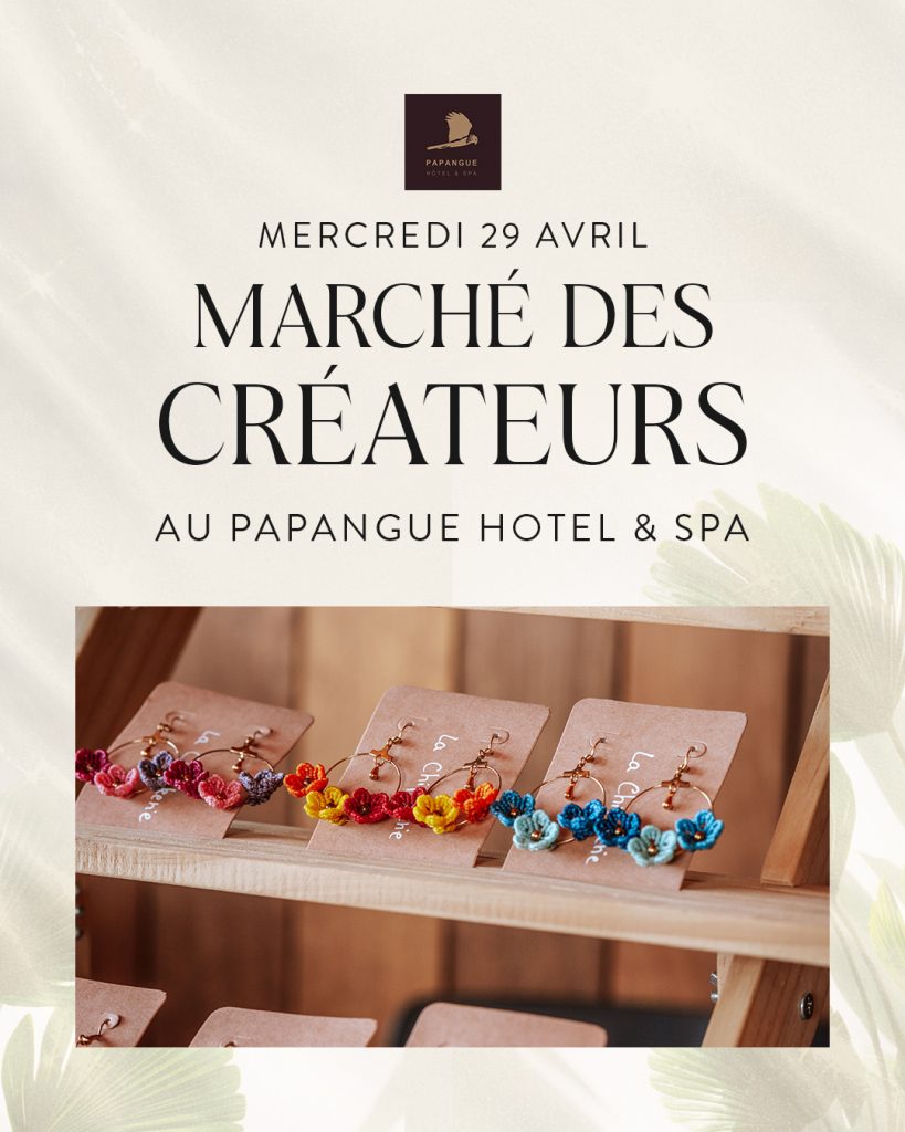 Marché des Créateurs au Papangue Hôtel & Spa : l&rsquo;événement incontournable en Outre-mer à l&rsquo;île de La Réunion