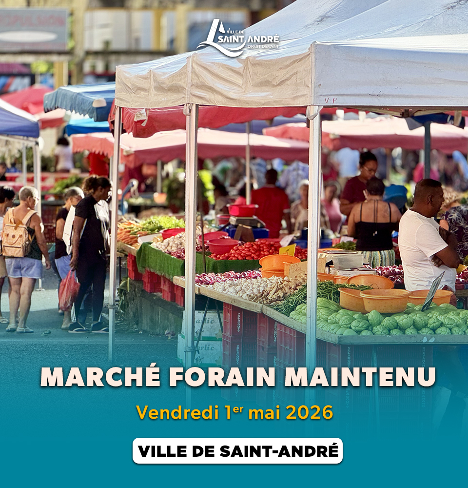 Ton Marché Forain du 1er Mai Maintenu à La Réunion en Outre-mer avec la Ville de Saint-André Réunion