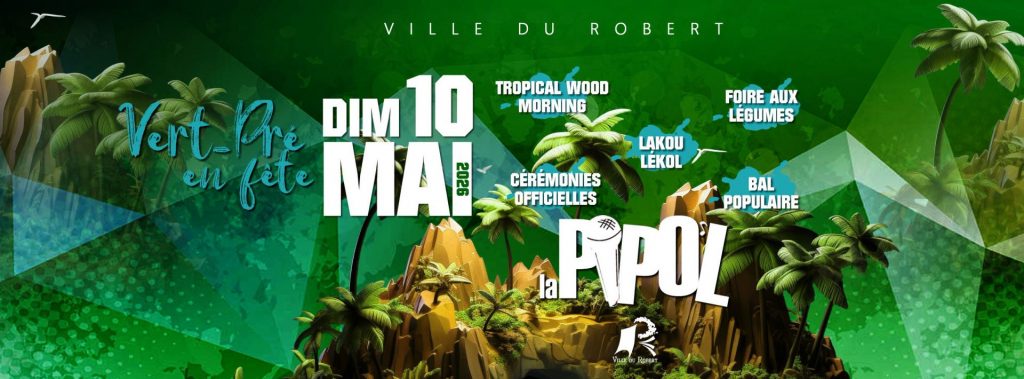 Le Vert-Pré en Fête au Robert : Une immersion culturelle unique en Martinique et en Outre-mer avec Ville du Robert