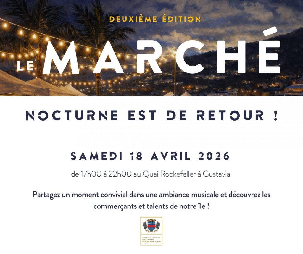 Collectivité Territoriale de Saint-Barthélemy : l&rsquo;éclat de l&rsquo;Outre-mer au Marché Nocturne