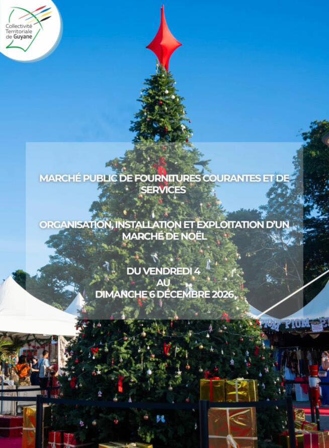 Marché public en Guyane : La Collectivité Territoriale de Guyane lance l&rsquo;organisation du Marché de Noël 2026 avec Outre-mer Tourisme