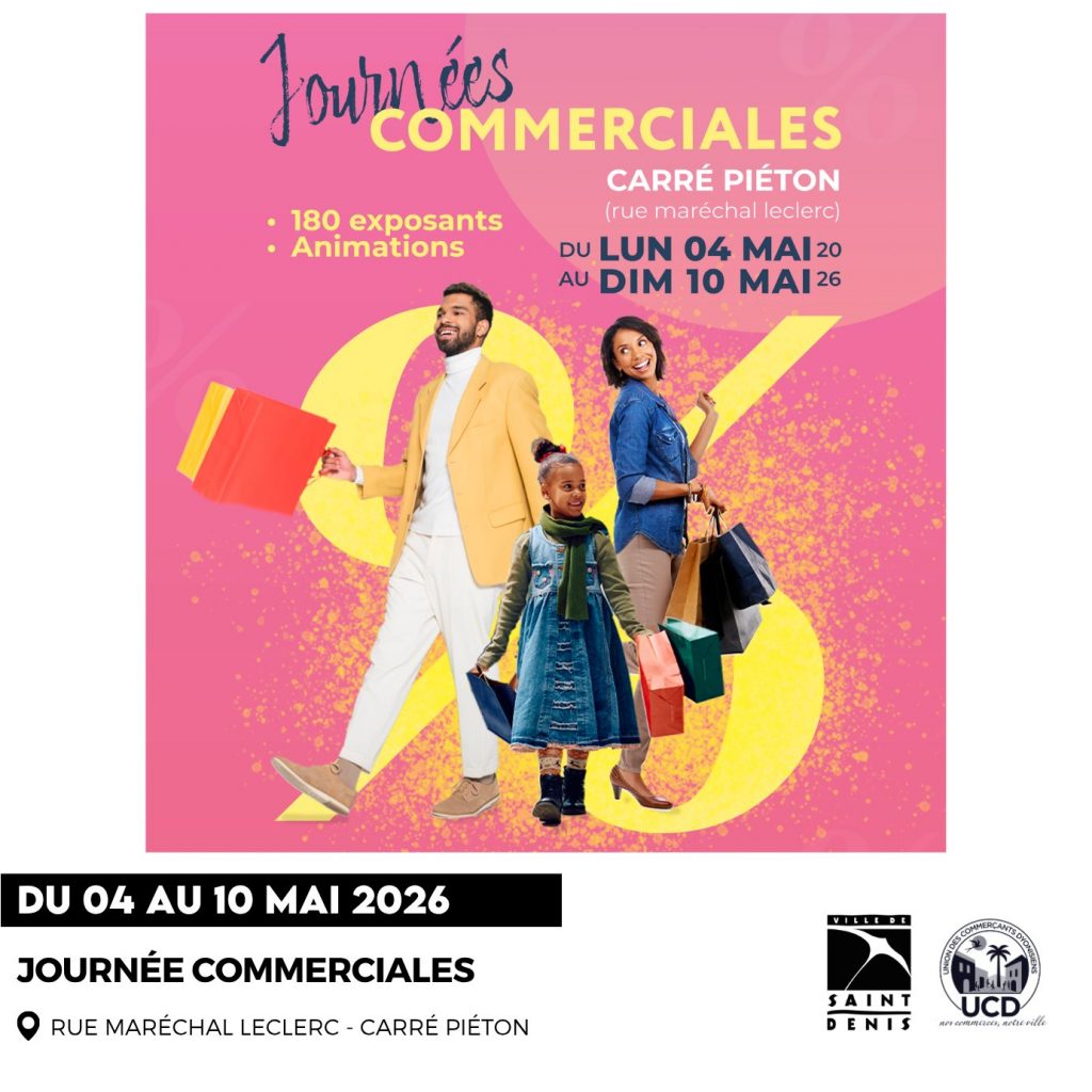Les Journées Commerciales de la Ville de Saint-Denis de La Réunion : un rendez-vous incontournable en Outre-mer