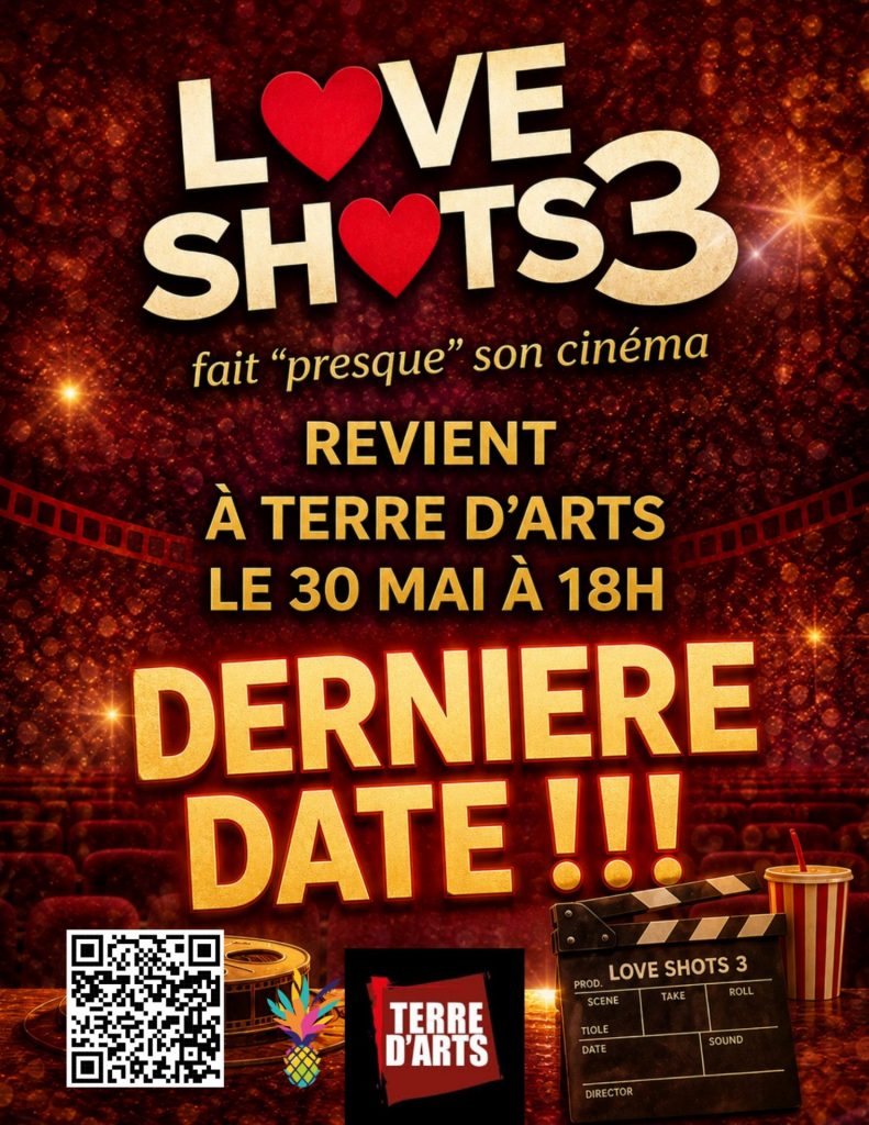 Spectacle vivant en Outre-mer : vis la dernière de LOVE SHOTS3 avec le Réseau Théâtre Martinique à Terre d&rsquo;Arts