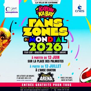 Où voyager pour vibrer cet été en Outre-mer ? Suivez la Coupe du Monde 2026 avec la Ville de Cayenne en Guyane !