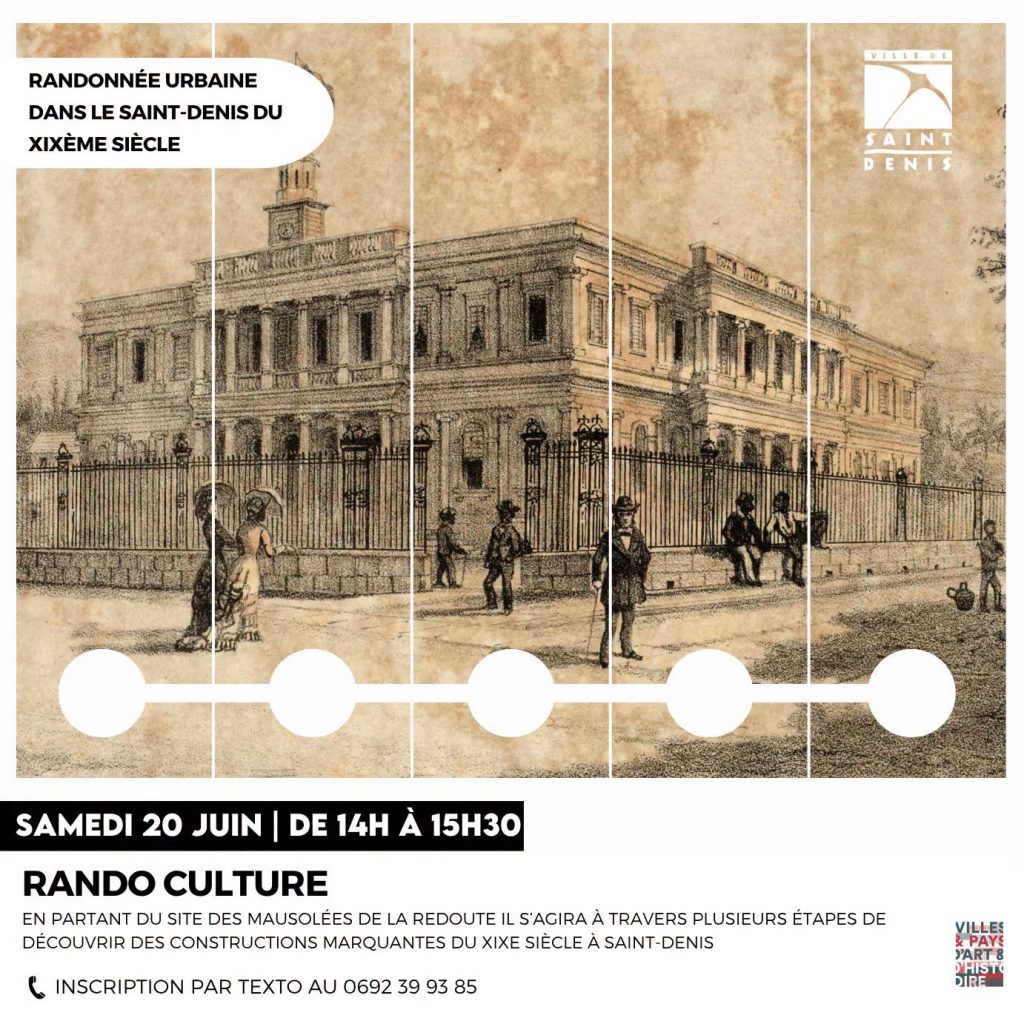Tourisme historique en Outre-mer : Comment explorer le XIXe siècle avec la randonnée urbaine de la Ville de Saint-Denis de La Réunion ?