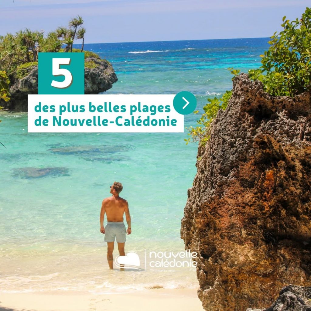 Guide des plus belles plages en Nouvelle-Calédonie : Comment trouver le paradis secret du lagon avec Tourisme Nouvelle-Calédonie en Outre-mer ?