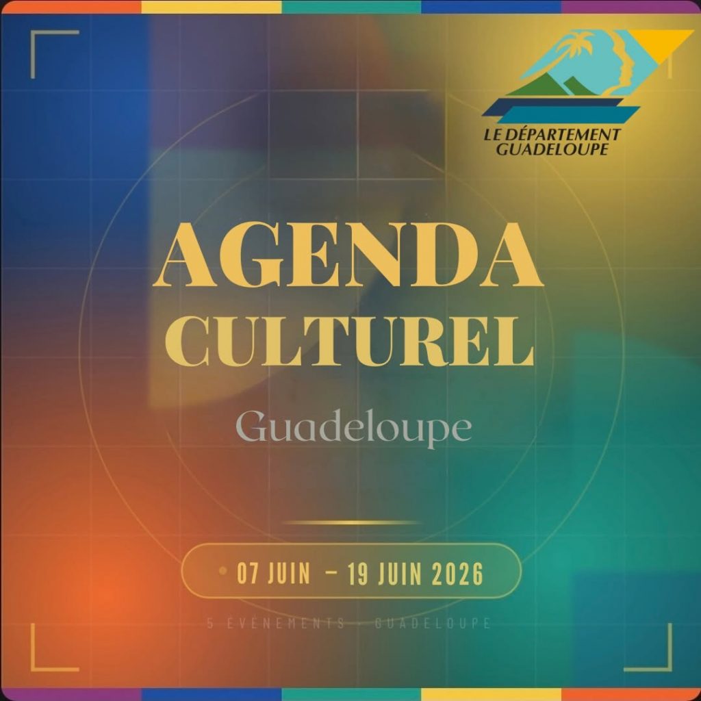 Tourisme culturel : Que faire en Guadeloupe grâce à l&rsquo;agenda de juin du Conseil Départemental de La Guadeloupe pour découvrir l&rsquo;Outre-mer ?
