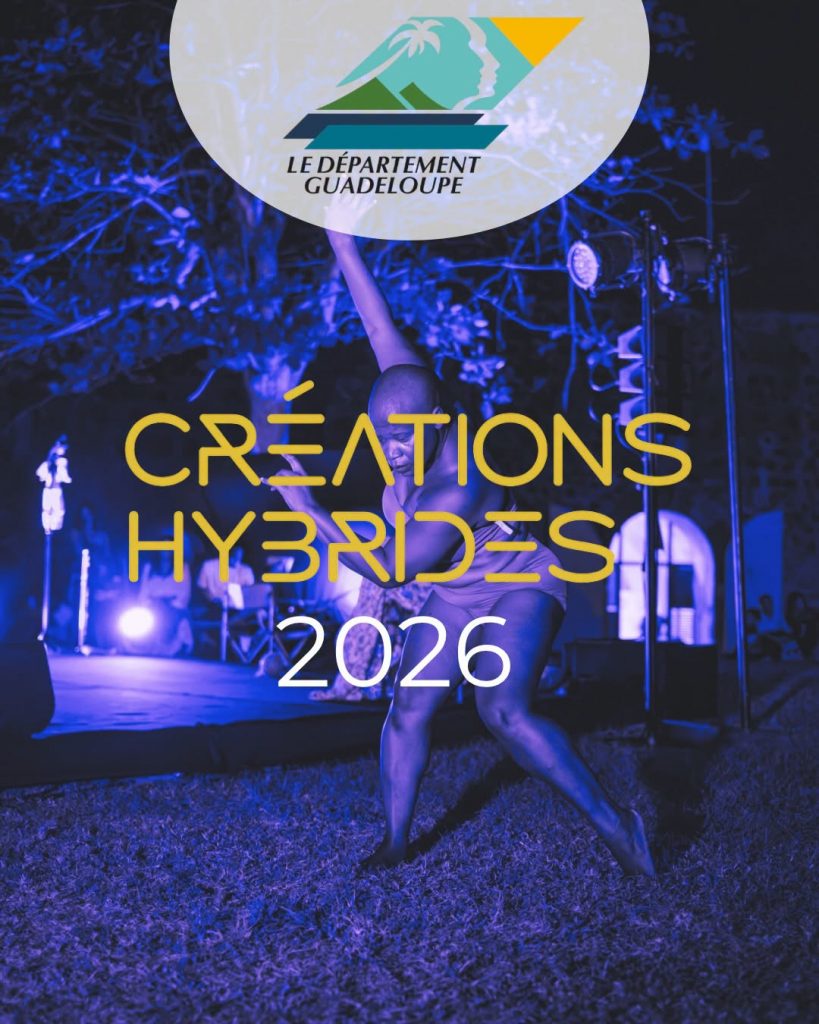 Comment vivre l&rsquo;expérience immersive Créations Hybrides 2026 au Fort Delgrès avec le Conseil Départemental de La Guadeloupe en Outre-mer ?