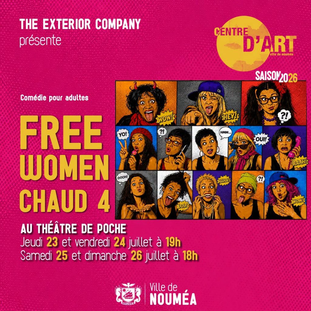 Comment rire des réalités du quotidien en Outre-mer ? Ne manquez pas « Free Women Chaud 4 » avec la ville de Nouméa en Nouvelle-Calédonie !