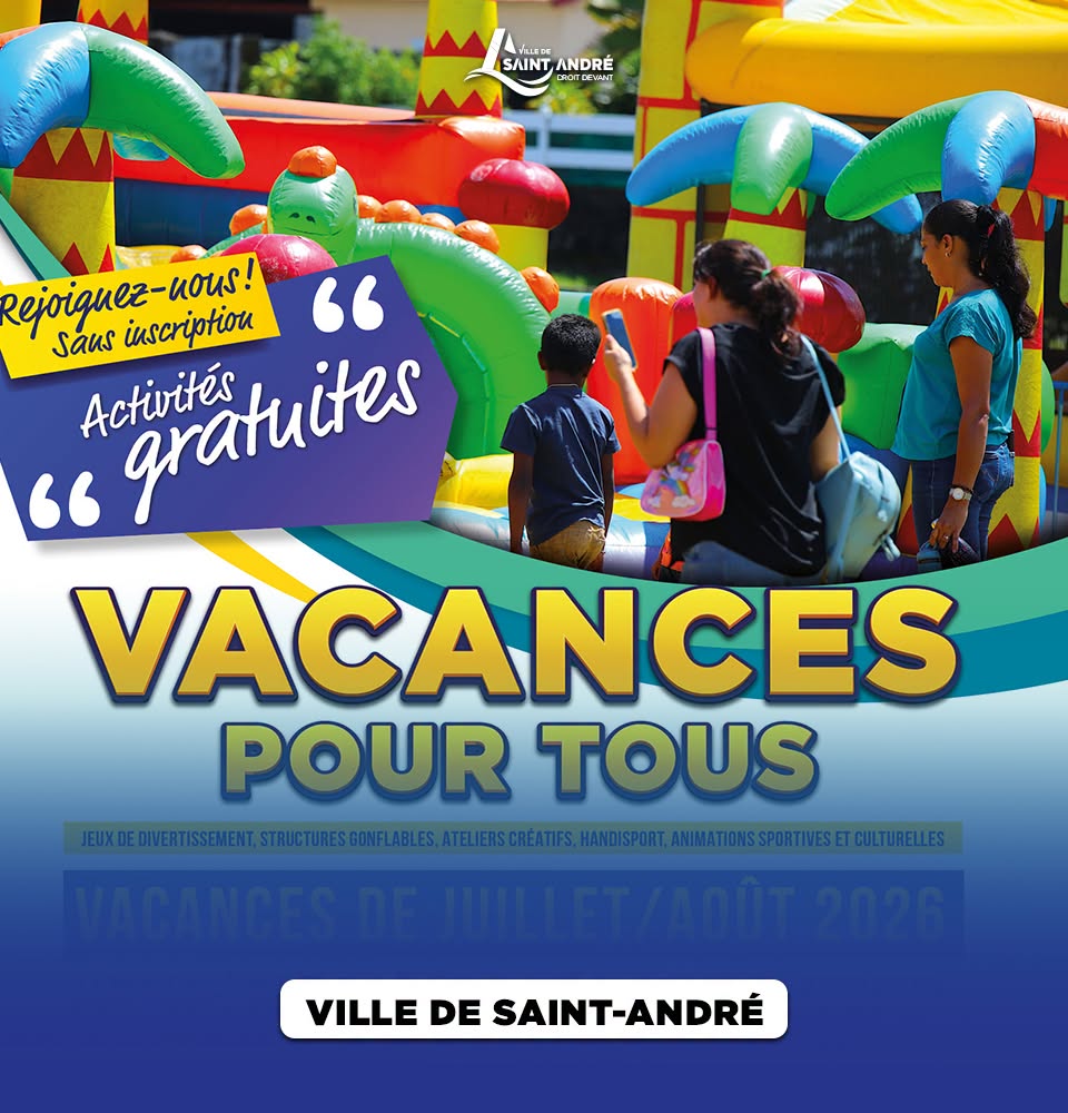 Quoi faire en famille pendant les vacances à la Ville de Saint-André à La Réunion ? Votre guide sorties en Outre-mer