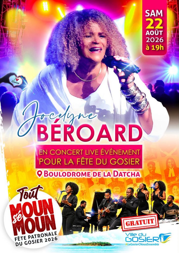 Comment Assister au Concert Gratuit de Jocelyne Béroard au Gosier en Guadeloupe