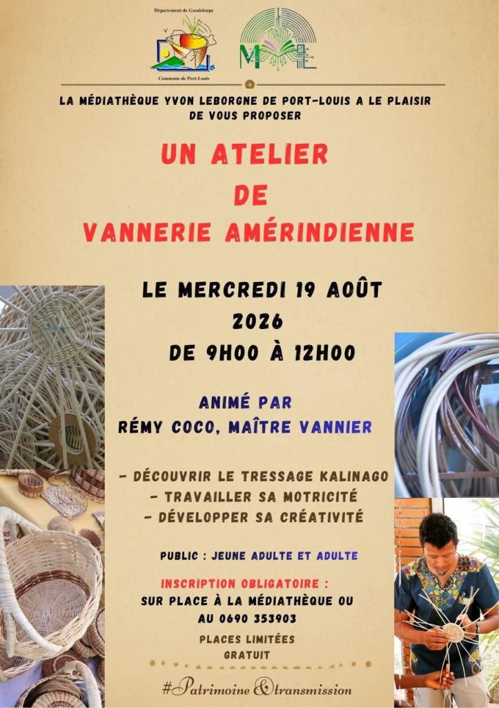 Comment apprendre la vannerie amérindienne à Port-Louis en Guadeloupe : Atelier gratuit à la médiathèque