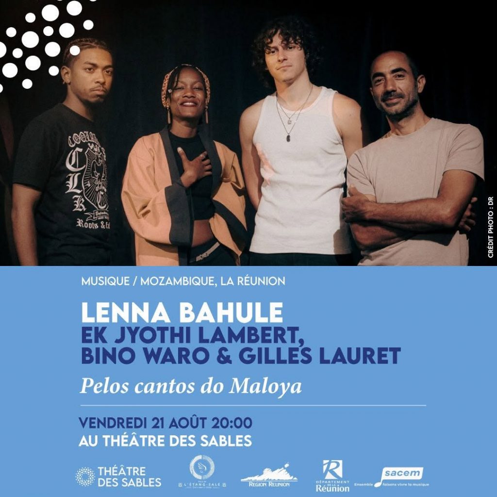 Idées de sorties à La Réunion : Lenna Bahule métamorphose le Maloya au Théâtre des Sables en Outre-mer