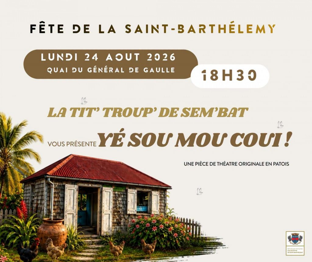 Quoi faire pour la Fête de Saint-Barthélemy : le guide du théâtre en patois soutenu par la Collectivité de Saint-Barthélemy en Outre-mer