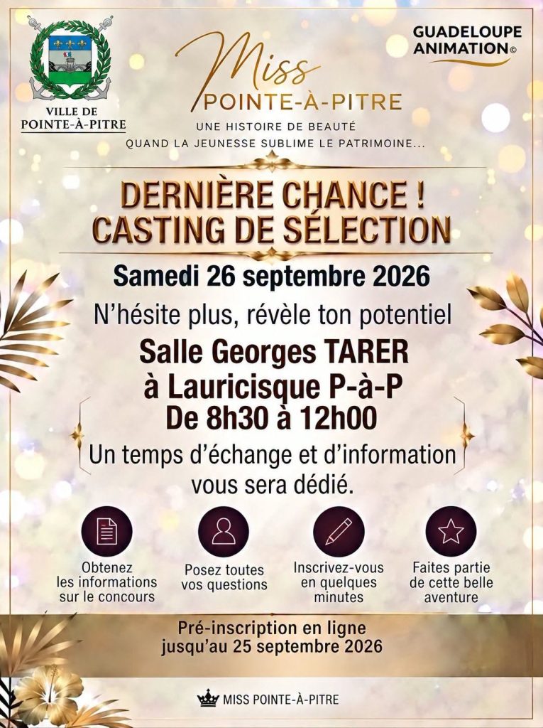 Comment participer au casting de Miss Pointe-à-Pitre en Guadeloupe ? Vivez l&rsquo;aventure culturelle en Outre-mer