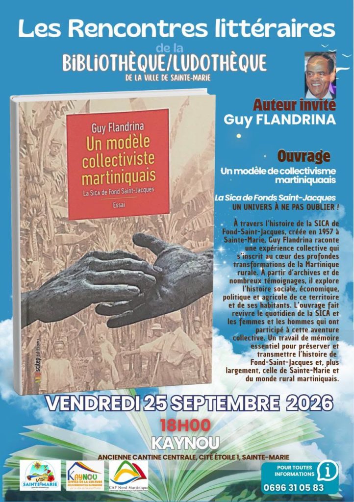 Pourquoi assister aux rencontres littéraires de Sainte-Marie en Martinique pour découvrir l&rsquo;histoire rurale en Outre-mer ?