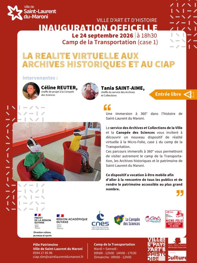 Comment visiter Saint-Laurent du Maroni en réalité virtuelle : la nouvelle expérience immersive en Guyane et dans l&rsquo;Outre-mer