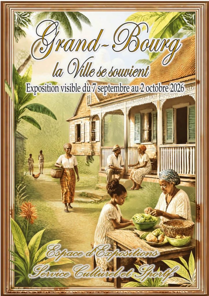 Voyagez dans le temps à Grand-Bourg en Outre-mer : une exposition incontournable sur le patrimoine culturel en Guadeloupe