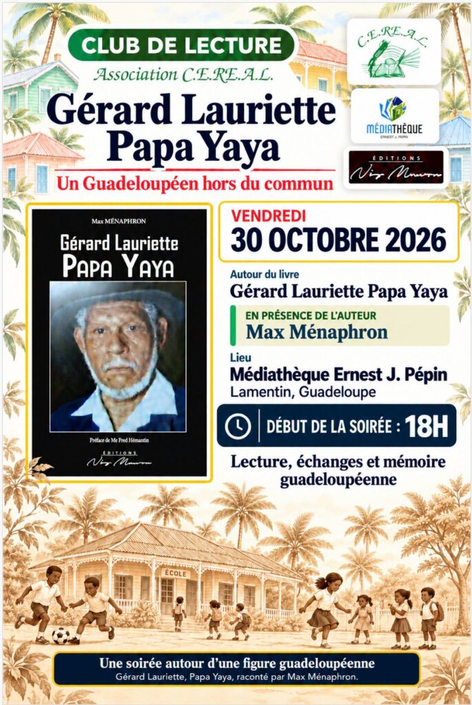Guide des sorties en Guadeloupe : Rendez-vous à Lamentin pour l&rsquo;événement « Papa Yaya », pépite culturelle d&rsquo;Outre-mer